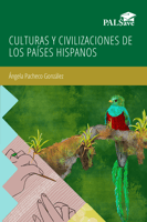 Culturas Y Civilizaciones De Los Paises Hispanos book cover with colorful bird sitting on a branch and a graphic design of hands weaving a tapestry.