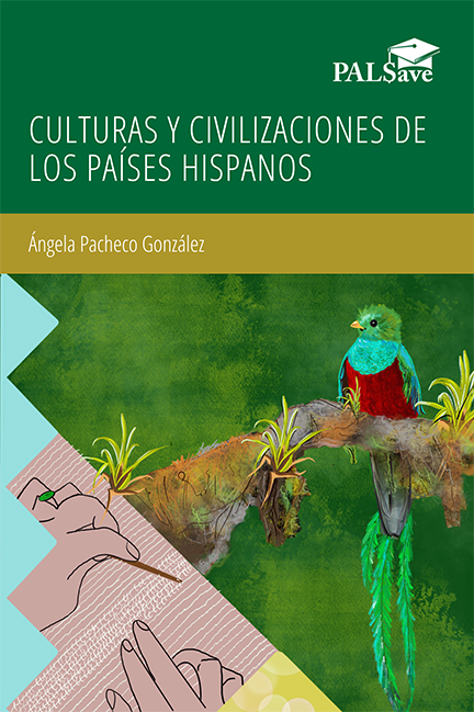 Culturas Y Civilizaciones De Los Paises Hispanos book cover with colorful bird sitting on a branch and a graphic design of hands weaving a tapestry.