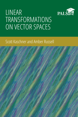 Book cover with abstract graphic design that reads: Linear Transformations on Vector Spaces, Scott Kaschner and Amber Russell.