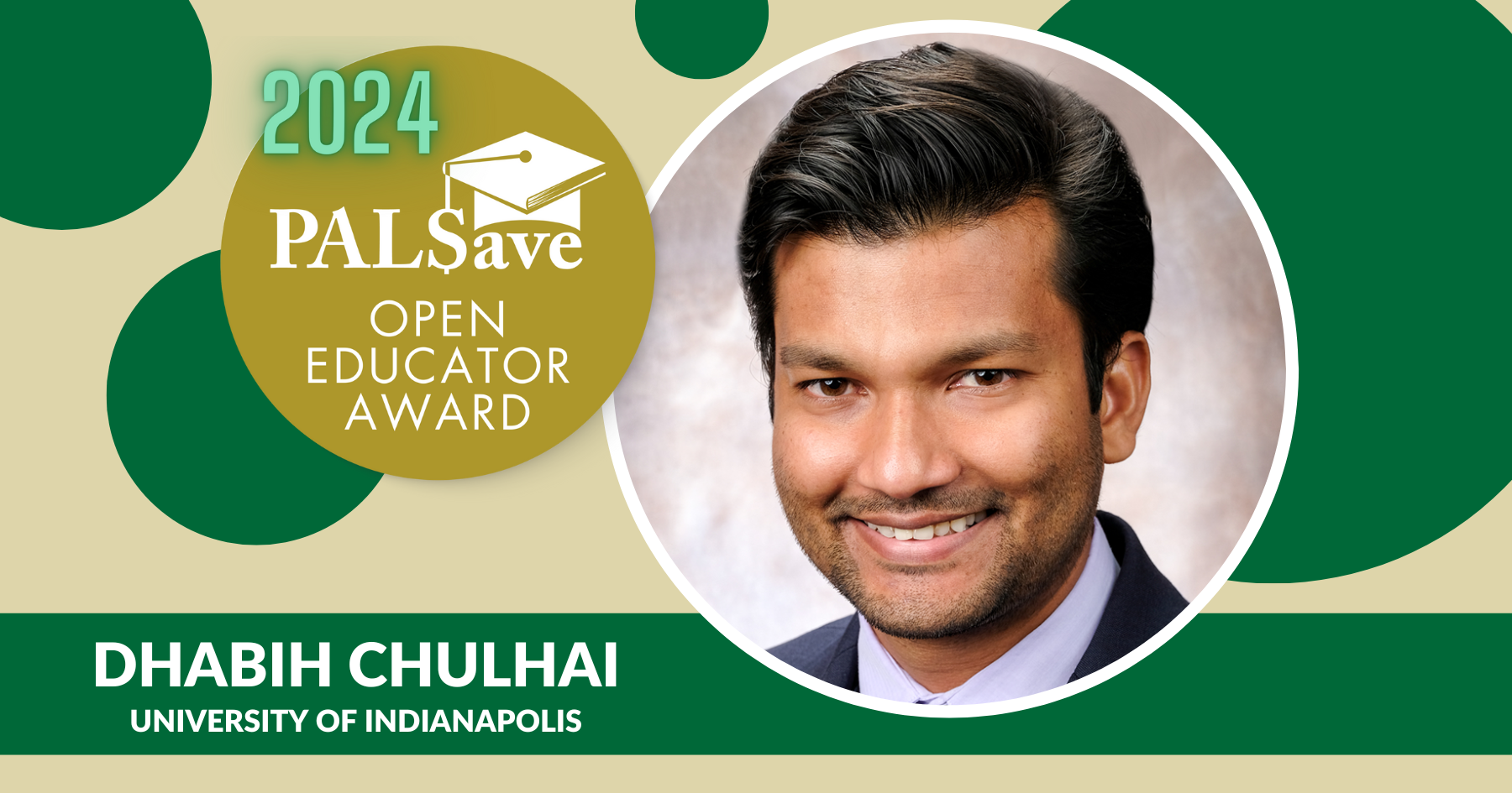 2024 PALSave Open Educator Award decorative banner with photo of Dhabih Chulhai