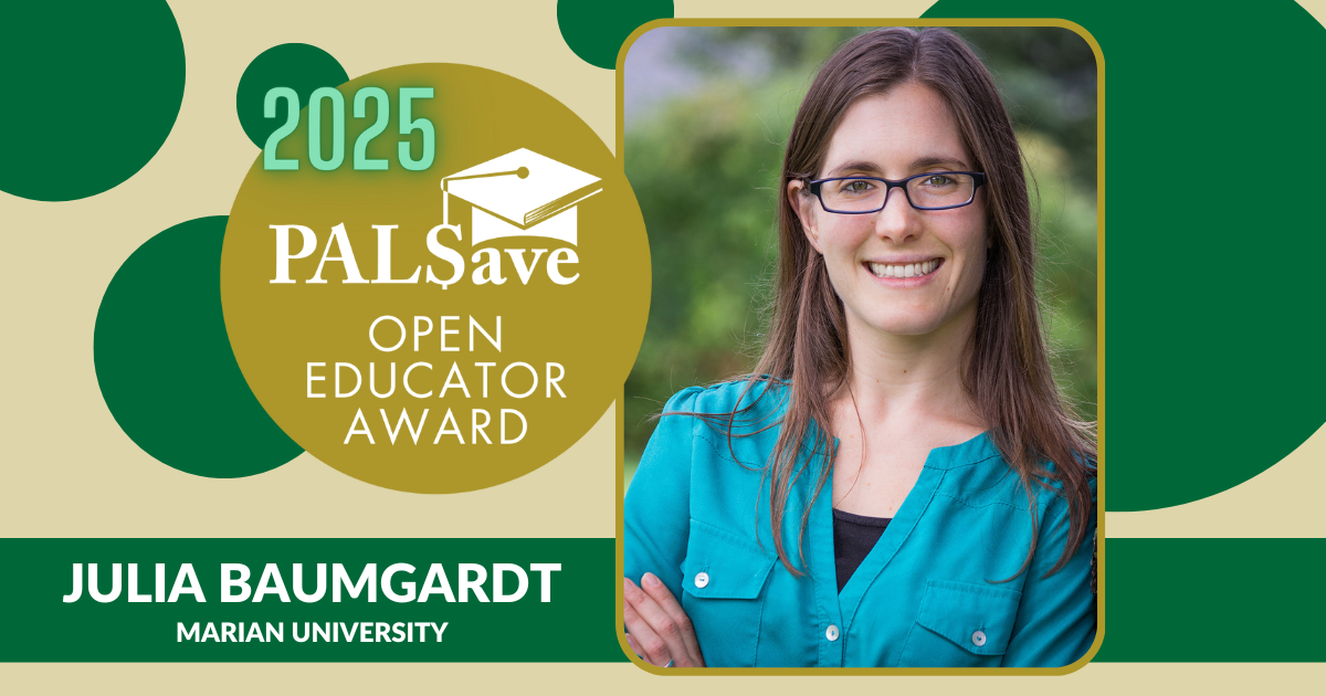 2025 PALSave Open Educator Award green and gold decorative banner featuring a photo of Julia Baumgardt.
