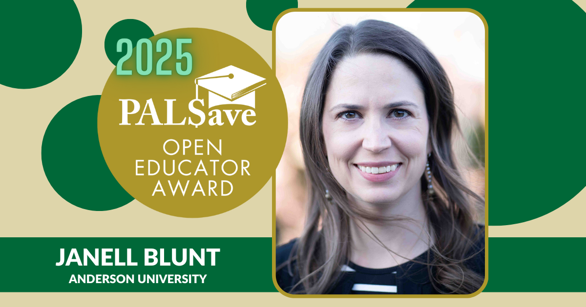 2025 PALSave Open Educator Award green and gold decorative banner featuring a photo of Janell Blunt. 2025 PALSave Open Educator Award green and gold decorative banner featuring a photo of Janell Blunt.