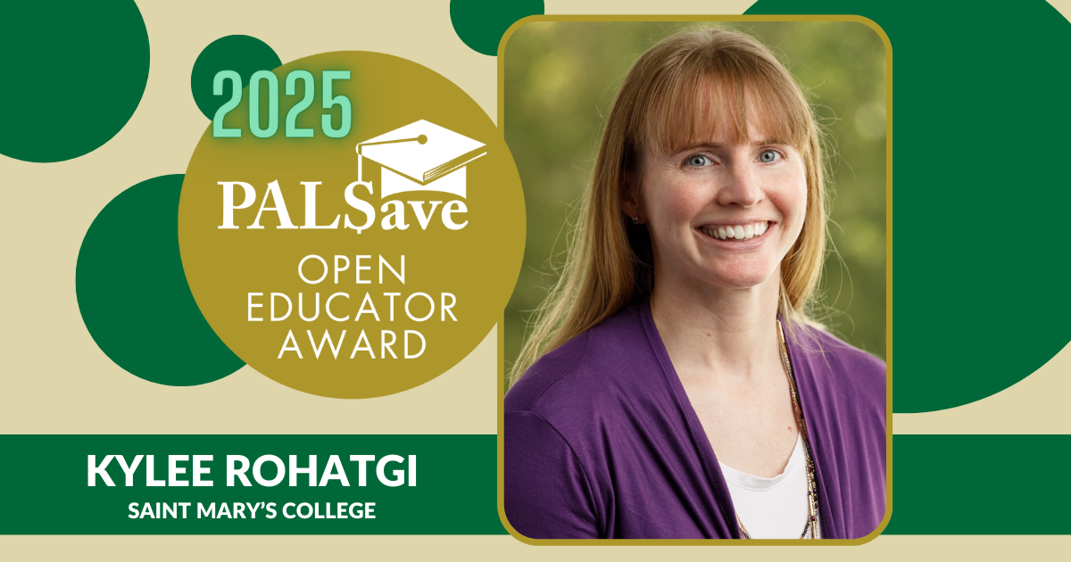 2025 PALSave Open Educator Award green and gold decorative banner featuring a photo of Kylee Rohatgi.