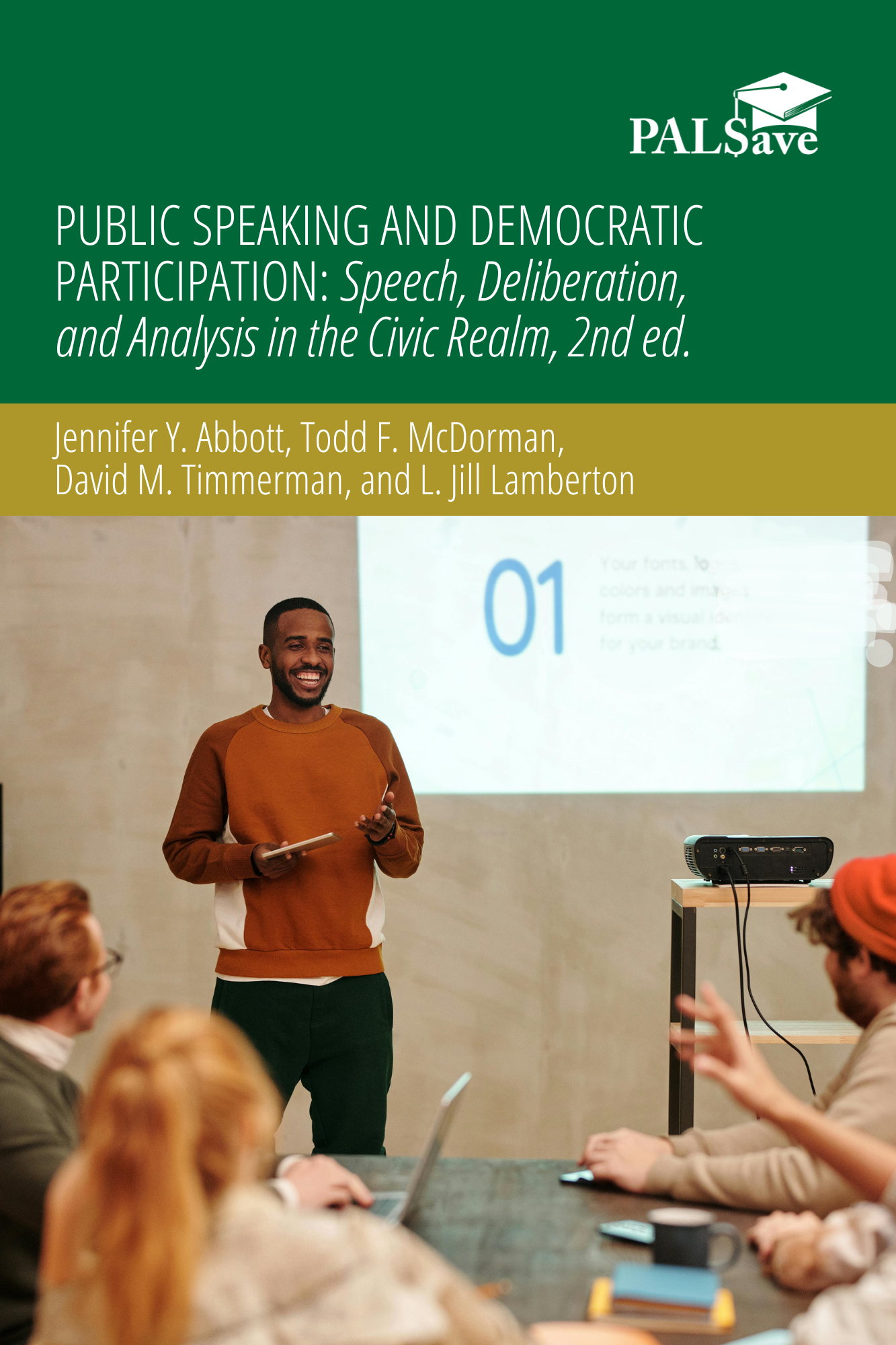Public Speaking and Democratic Participation textbook cover with smiling person standing in front of a table full of other people and giving a presentation in front of a projection screen.