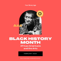 Graphic design highlighting Black History Month: African Americans and the Arts with a photo of author Octavia Butler