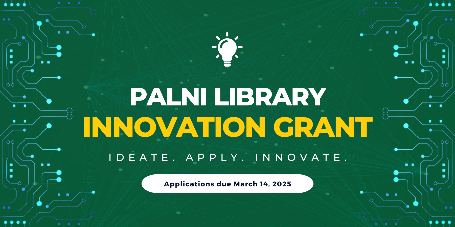 Dark green banner with light bulb icon and blue decorative lines that reads: PALNI Library Innovation Grant. Ideate. Apply. Innovate.